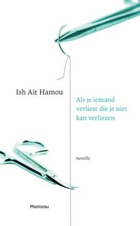 Manteau Als je iemand verliest die je niet kan verliezen - eBook Ish Ait Hamou (9460415008)