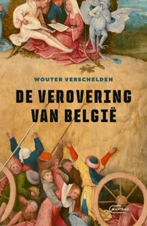 Manteau De verovering van België - Wouter Verschelden - ebook