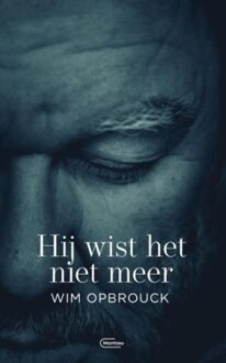 Manteau Hij wist het niet meer - Wim Opbrouck - ebook