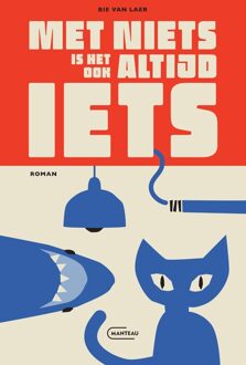 Manteau Met niets is het ook altijd iets - Bie van Laer - ebook