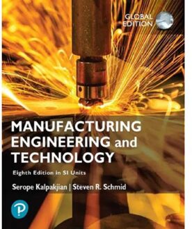 Manufacturing Engineering And Technology In Si Units - Serope Kalpakjian