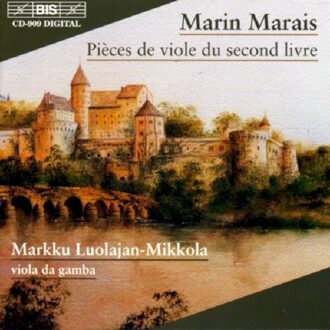 Marais: Pieces de viole du second livre / Luolajan-Mikkola