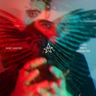Marc Almond - CHAOS AND A DANCING STAR | CD