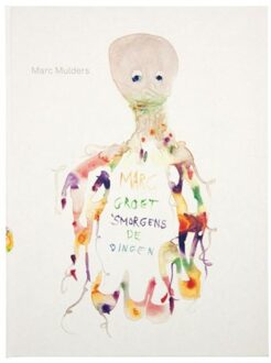 Marc groet 's morgens de dingen - Boek Uitgeverij Lecturis B.V. (9462260664)