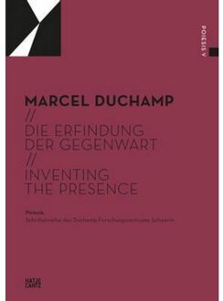 Marcel Duchamp Die Erfindung Der Gegenwart / Inventing The Presence - Gerhard Graulich