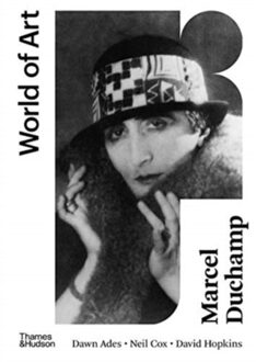 Marcel Duchamp - World Of Art - Dawn Ades