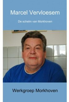 Marcel Vervloesem - Boek Werkgroep Morkhoven (9402157476)
