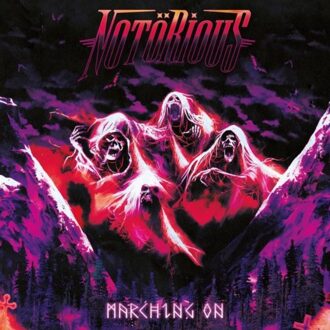 Marching On - Notorious