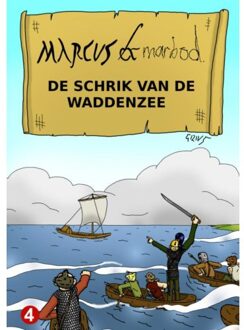 Marcus & Marbod 4 De Schrik Van De Waddenzee - Gilivs Gracilis