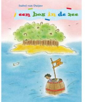 Maretak, Educatieve Uitgeverij Een bos in de zee - Boek Isabel van Duijne (9043703532)