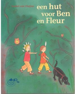 Maretak, Educatieve Uitgeverij Een hut voor Ben en Fleur - Boek Isabel van Duijne (9043702633)