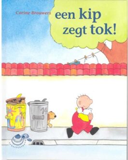 Maretak, Educatieve Uitgeverij Een kip zegt tok! - Boek Corine Brouwers (9043701939)
