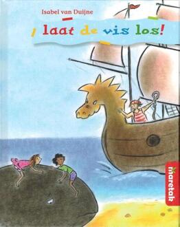 Maretak, Educatieve Uitgeverij Laat de vis los - Boek Isabel van Duijne (9043704059)