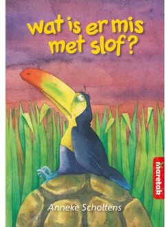 Maretak, Educatieve Uitgeverij Wat is er mis met Slof? - Boek Anneke Scholtens (9043704660)