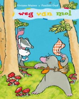 Maretak, Educatieve Uitgeverij Weg van mol - Boek Viviane Muiser (9043703540)