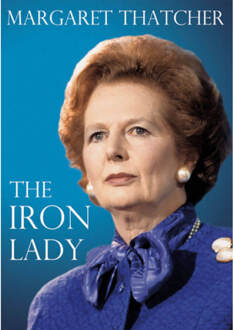Margaret Thatcher: The Iron Lady