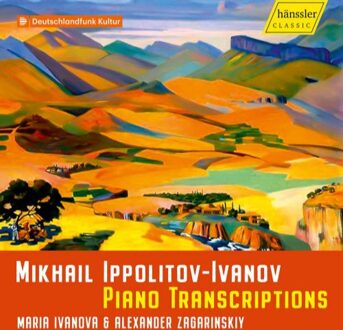 Maria Ivanova - Mikhail Ippolitov-Ivanov: Piano Transcriptions CD