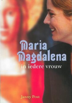 Maria Magdalena in iedere vrouw - eBook Janny Post (9087594178)