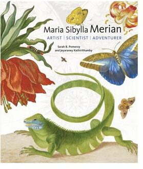 Maria Sibylla Merian - Artist, Scientist, Adventurer