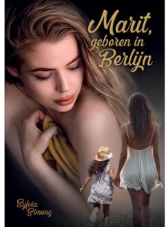 Marit, Geboren In Berlijn - Sylvia Simons