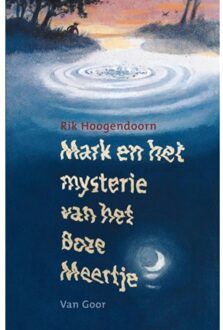 Mark en het mysterie van het Boze Meertje - Boek Rik Hoogendoorn (9047511689)