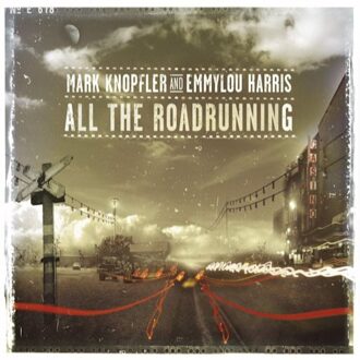 Mark Knopfler & Emmylou Harris - All The Road Running (CD) - 000