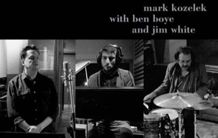 Mark Kozelek With Ben Boye And Jim White