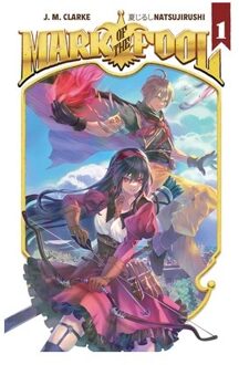 Mark Of The Fool (Light Novel) Vol. 1 - Mark Of The Fool (Light Novel) - J.M. Clarke