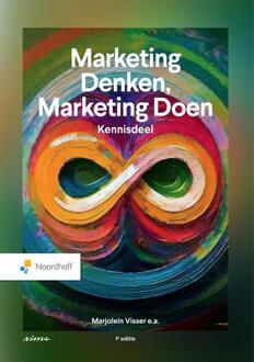 Marketing denken, marketing doen -  Marjolein Visser E.A. (ISBN: 9789001044824)