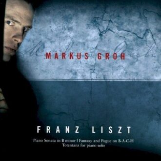 Markus Groh - Plays Liszt