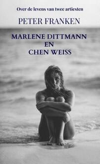 Marlene Dittmann en Chen Weiss -  Peter Franken (ISBN: 9789465124728)