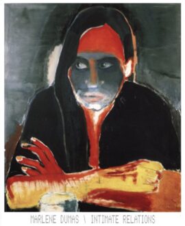 Marlene Dumas: Intimate Relations - Marlene Dumas
