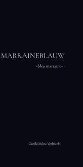 Marraineblauw -  Carole Milou Verbeeck (ISBN: 9789465318929)