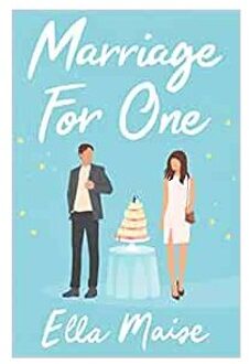 Marriage For One - Ella Maise
