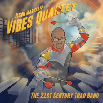 Marsalis Jason / Vibes Quartet - 21th Century Trad Band