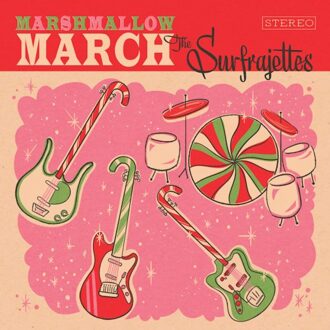 Marshmallow March / All I Want For Christmas Is You - The Surfrajettes