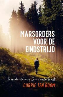Marsorders voor de eindstrijd -  Corrie ten Boom (ISBN: 9789059992511)