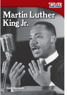 Martin Luther King Jr. - Time For Kids®: Informational Text - Dona Herweck