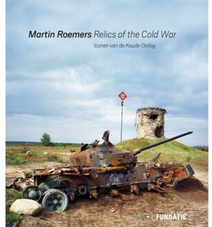 Martin Roemers - Relics Of The Cold War