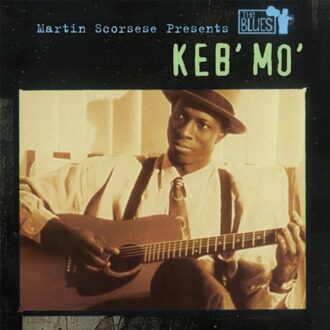 Martin Scorsese Presents The Blues: Keb' Mo'