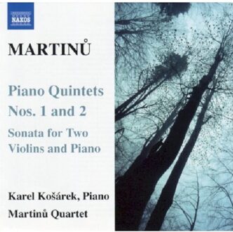 Martinu: Piano Quintets 1&2