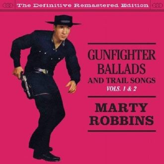 Marty Robbins - Gunfighter Ballads &..