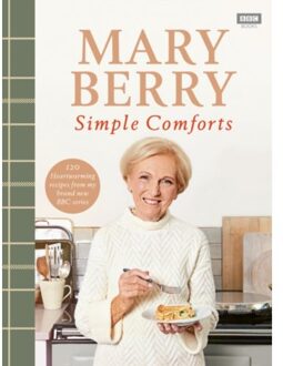 Mary Berry's Simple Comforts - Mary Berry