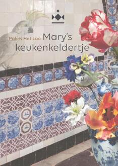 Mary's keukenkeldertje -  Kristin Duysters, Renske Ek (ISBN: 9789462625648)
