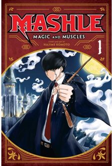 Mashle: Magic And Muscles, Vol. 1 - Mashle: Magic And Muscles - Hajime Komoto