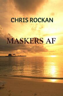 Maskers af - Boek Chris Rockan (9462546185)