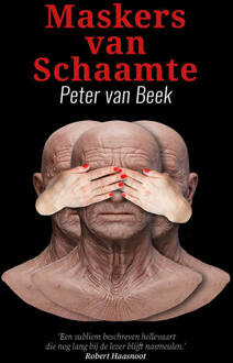 Maskers van Schaamte -  Peter van Beek (ISBN: 9789493366503)