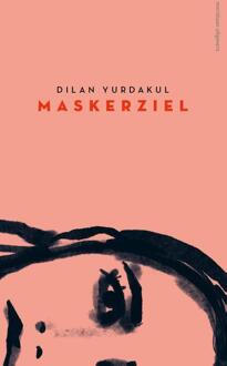Maskerziel -  Dilan Yurdakul (ISBN: 9789493169999)