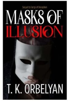 Masks Of Illusion - Orbelyan, T K