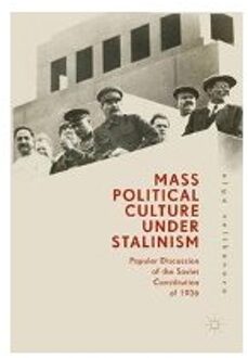 Mass Political Culture Under Stalinism